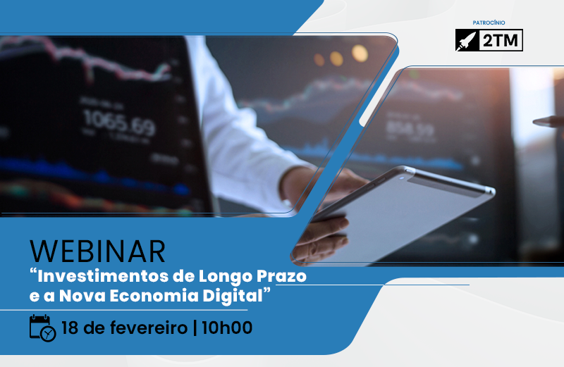 webinar-investimentos-longo-prazo-nova-economia-digital