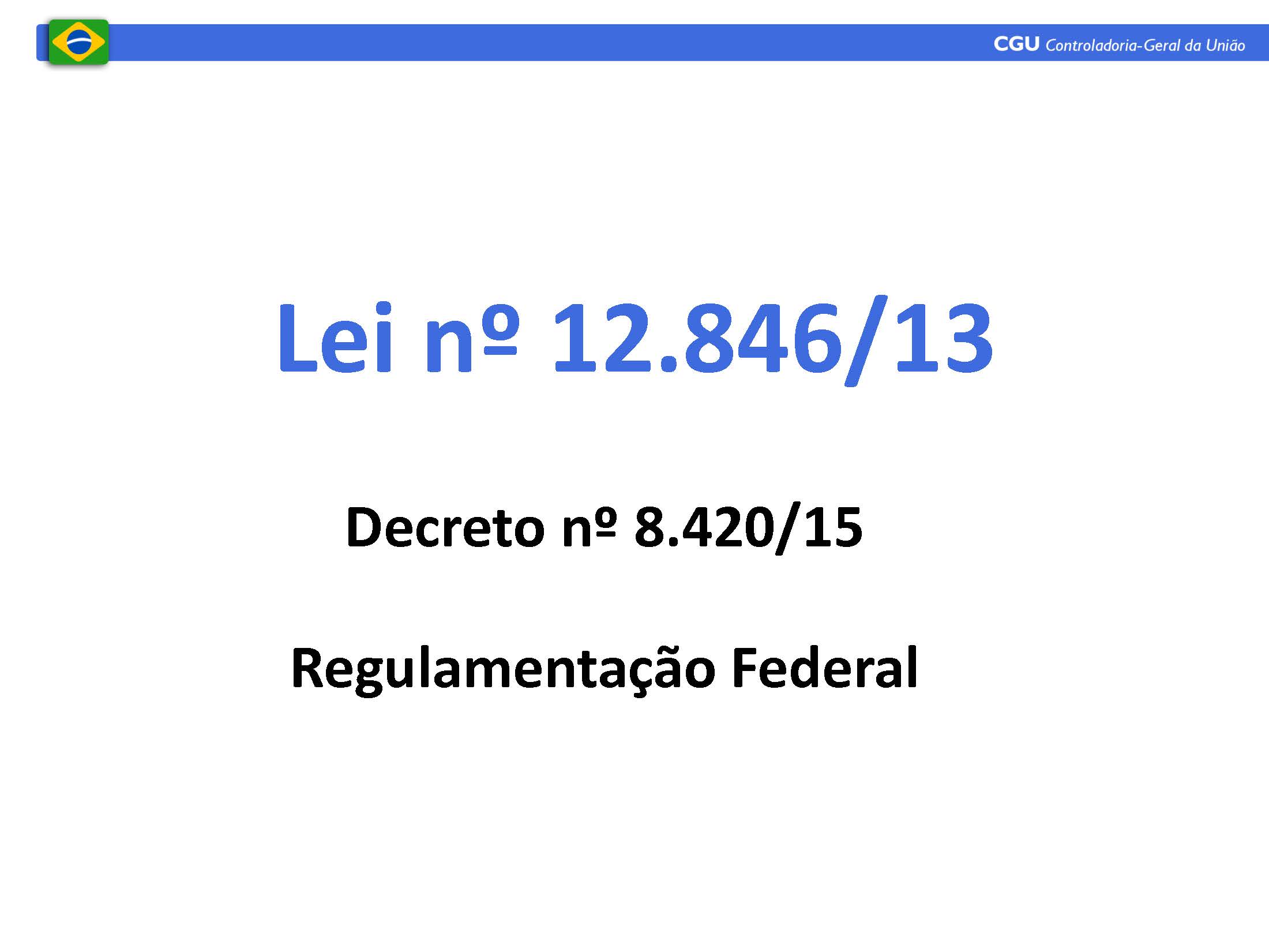 lei anticorrupcao cgu lei 12846 e decreto 8420