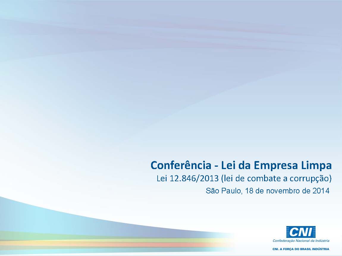 lei anticorrupcao coex lei 12846 cesar galiza cni