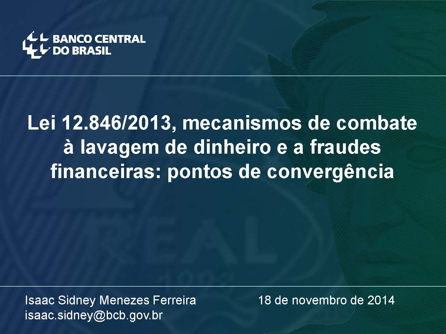 lei anticorrupcao mecanismos de combate lavagem de dinheiro fraudes financeiras pontos de convergencia isaac ferreira bcb